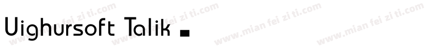 Uighursoft Talik字体转换